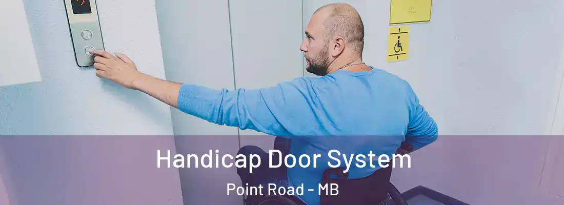  Handicap Door System Point Road - MB