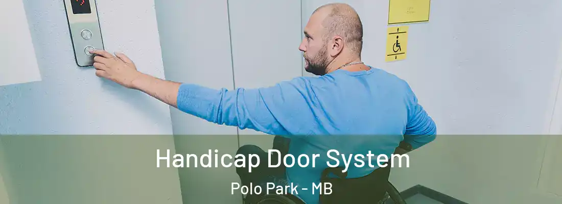  Handicap Door System Polo Park - MB