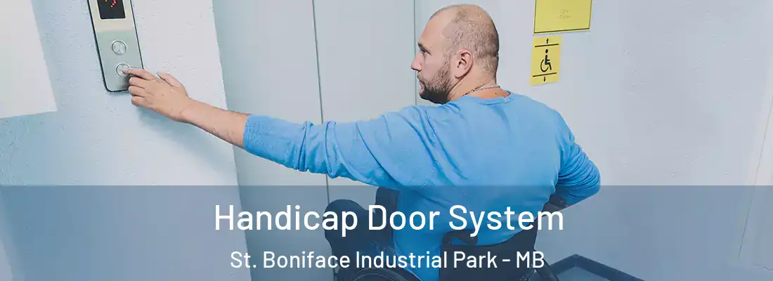  Handicap Door System St. Boniface Industrial Park - MB