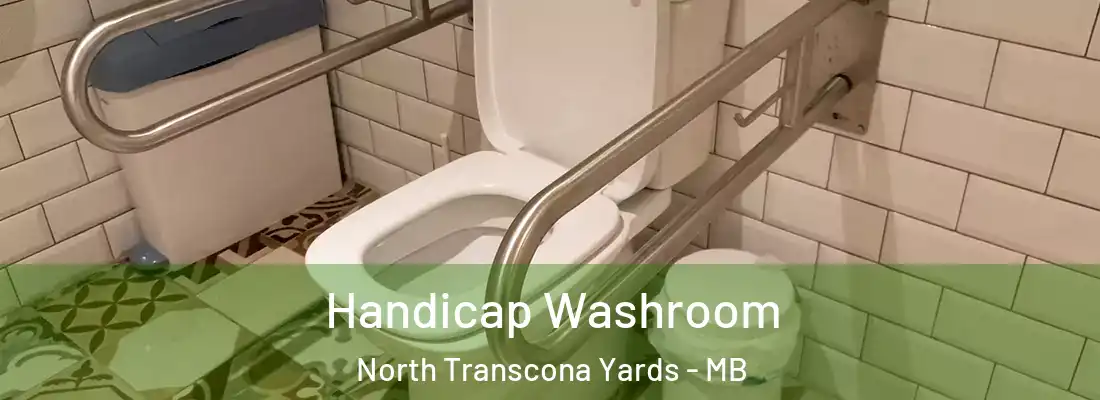  Handicap Washroom North Transcona Yards - MB