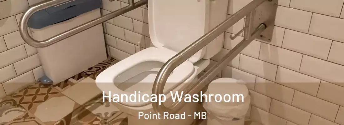  Handicap Washroom Point Road - MB