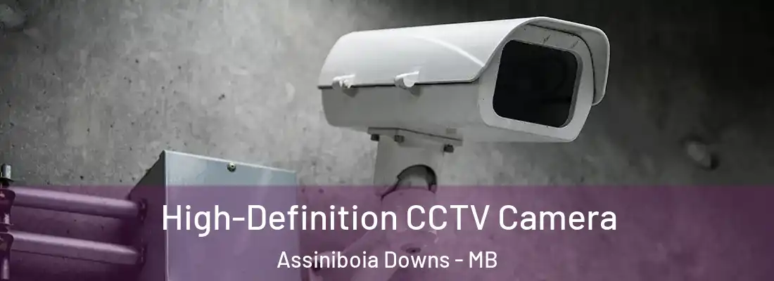  High-Definition CCTV Camera Assiniboia Downs - MB