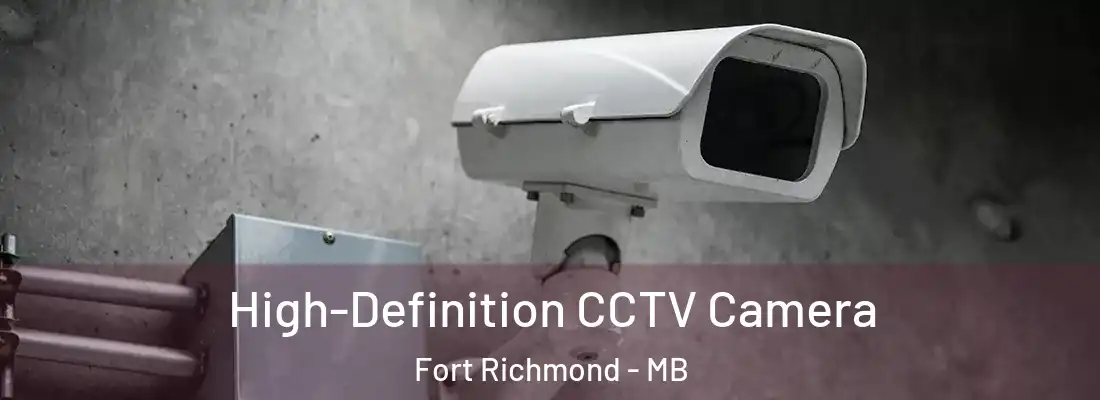  High-Definition CCTV Camera Fort Richmond - MB