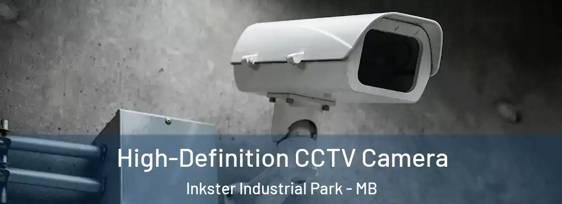  High-Definition CCTV Camera Inkster Industrial Park - MB