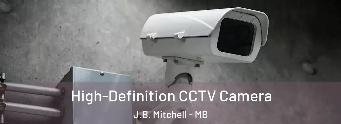  High-Definition CCTV Camera J.B. Mitchell - MB