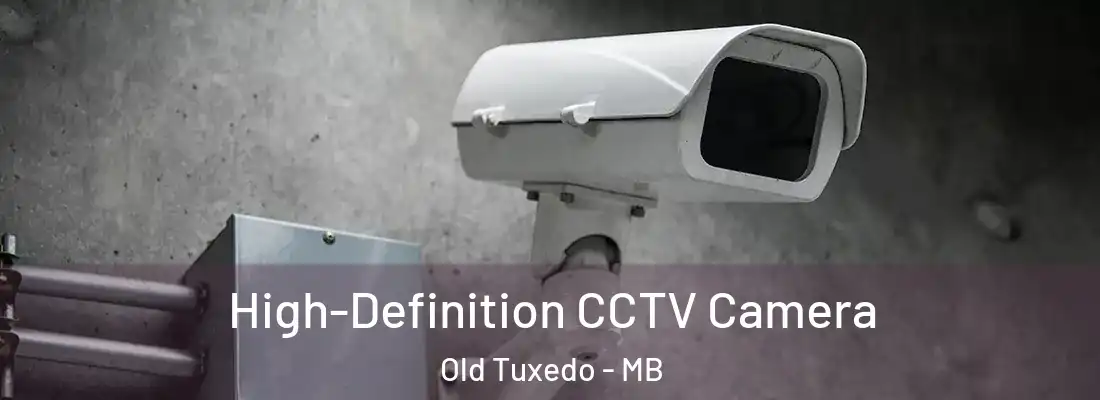  High-Definition CCTV Camera Old Tuxedo - MB