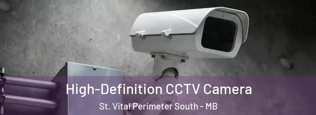  High-Definition CCTV Camera St. Vital Perimeter South - MB