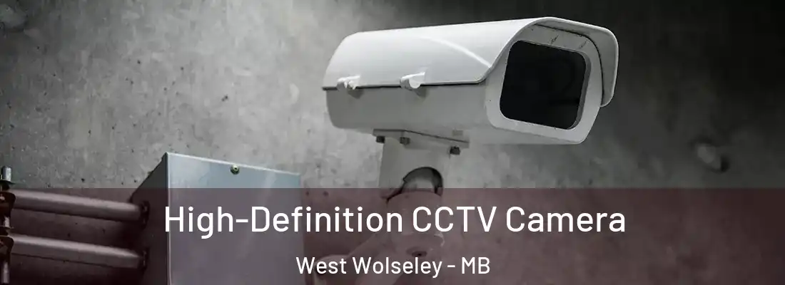  High-Definition CCTV Camera West Wolseley - MB