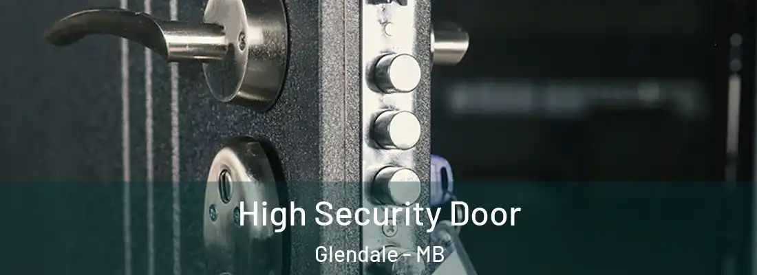  High Security Door Glendale - MB