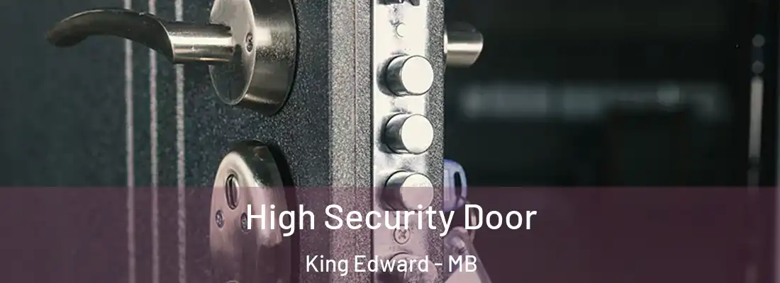  High Security Door King Edward - MB