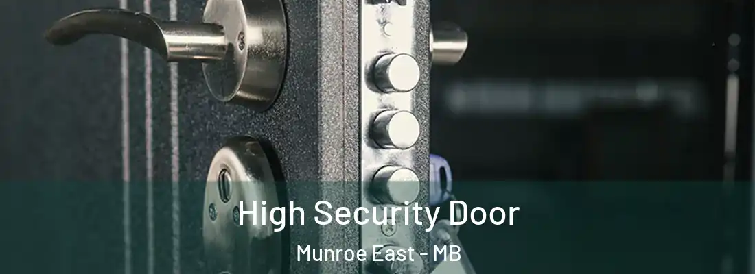 High Security Door Munroe East - MB
