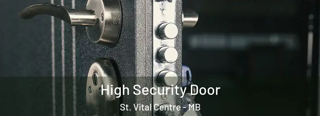  High Security Door St. Vital Centre - MB