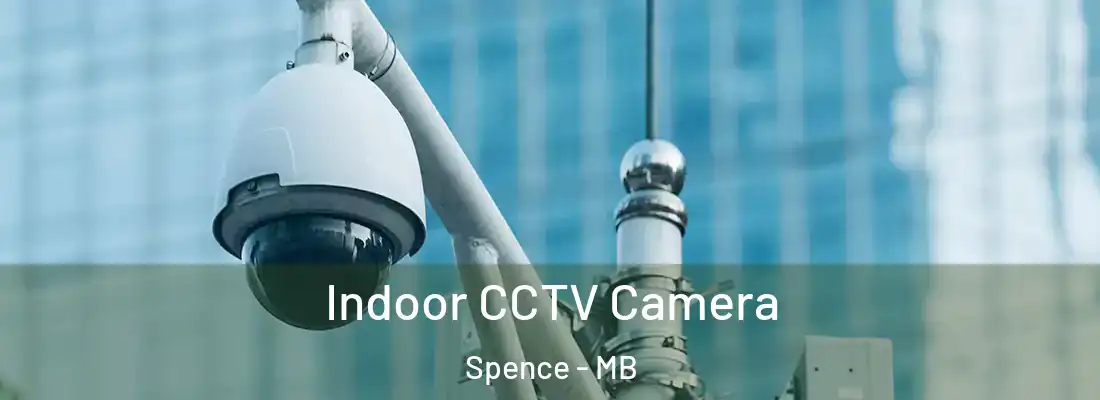  Indoor CCTV Camera Spence - MB