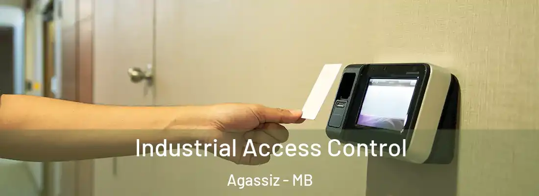  Industrial Access Control Agassiz - MB