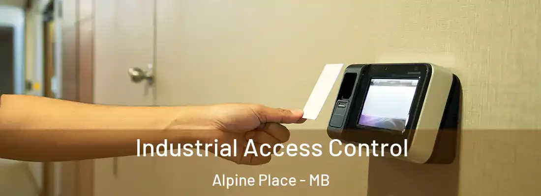  Industrial Access Control Alpine Place - MB