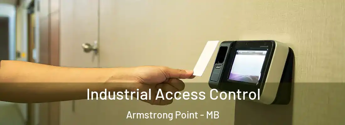  Industrial Access Control Armstrong Point - MB