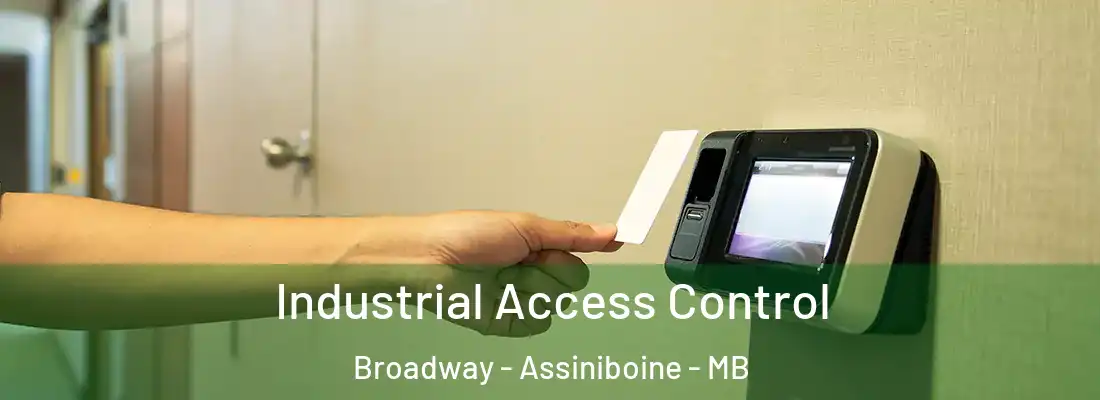  Industrial Access Control Broadway - Assiniboine - MB