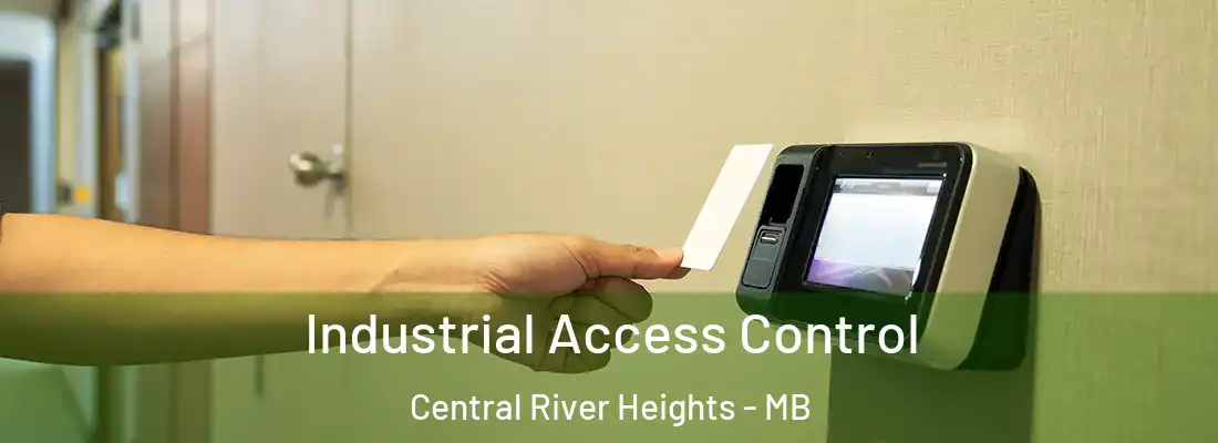  Industrial Access Control Central River Heights - MB