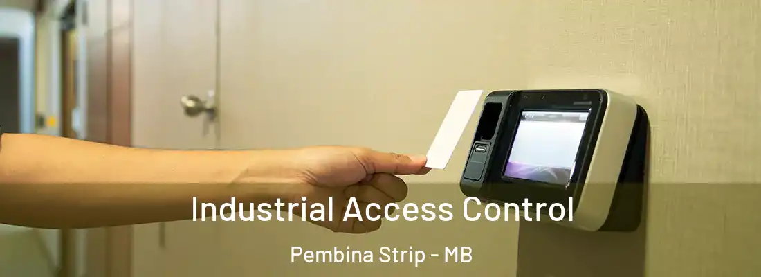  Industrial Access Control Pembina Strip - MB