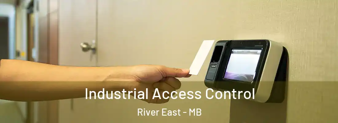  Industrial Access Control River East - MB