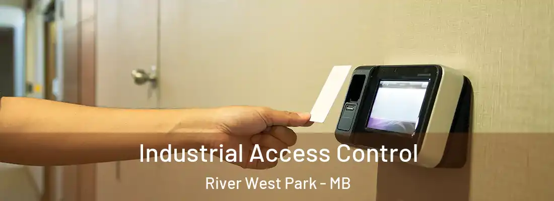  Industrial Access Control River West Park - MB