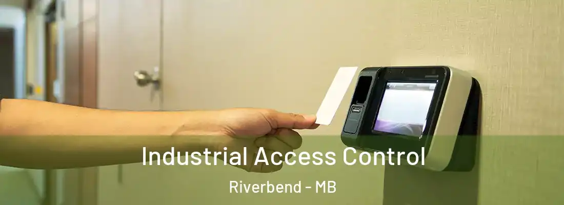  Industrial Access Control Riverbend - MB