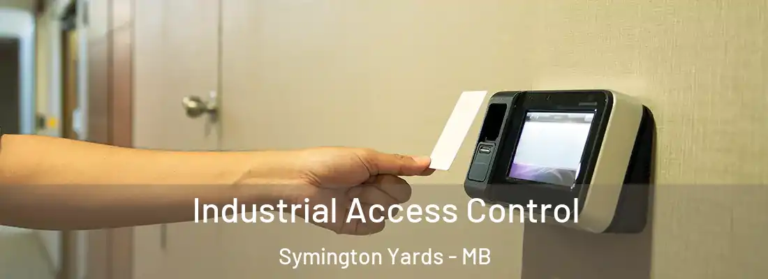  Industrial Access Control Symington Yards - MB
