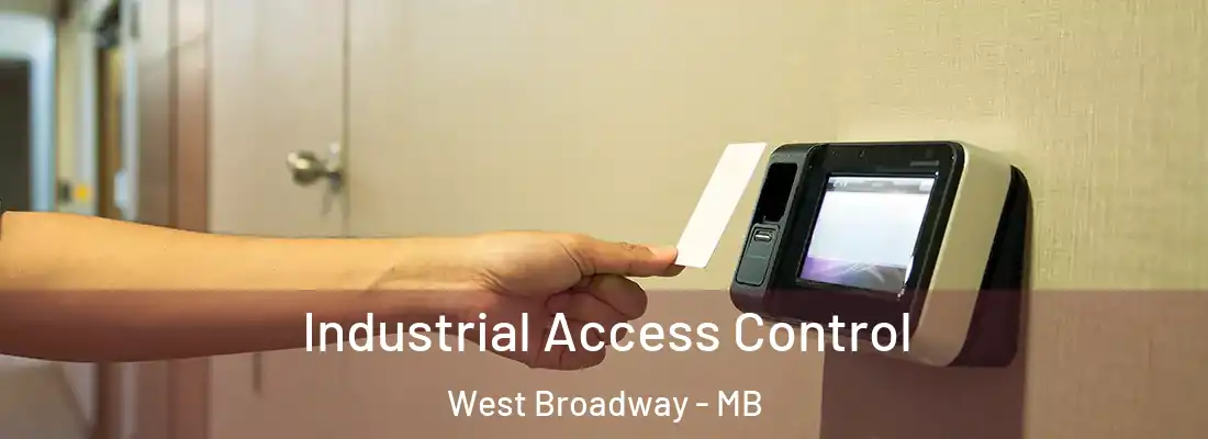  Industrial Access Control West Broadway - MB
