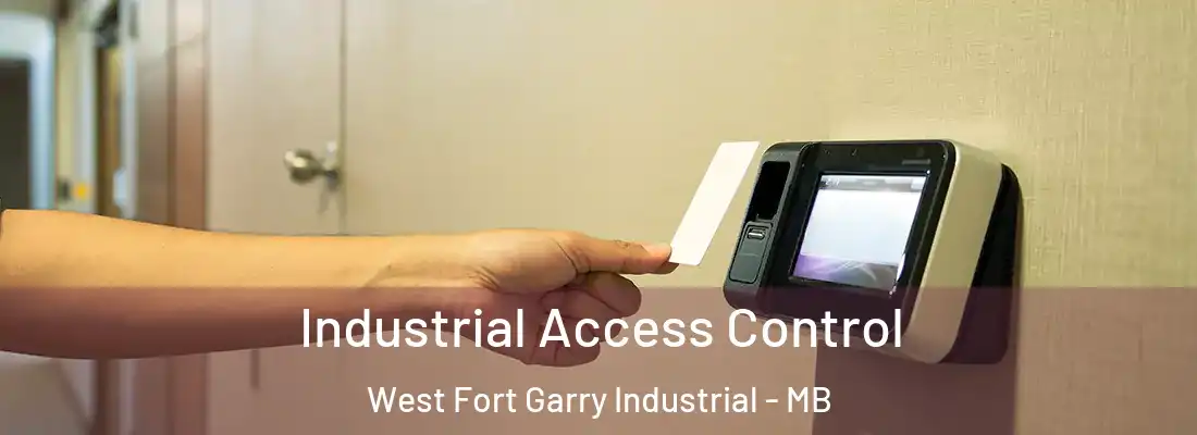  Industrial Access Control West Fort Garry Industrial - MB