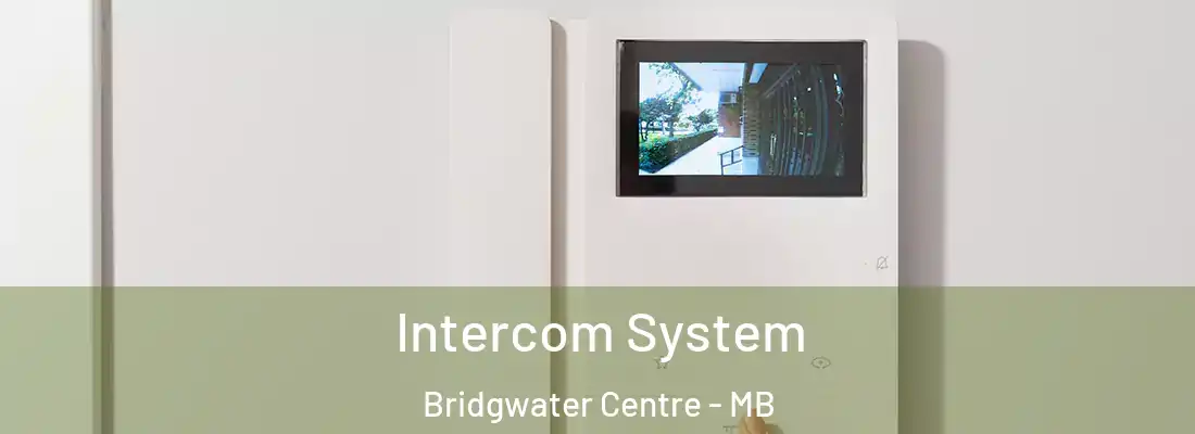  Intercom System Bridgwater Centre - MB