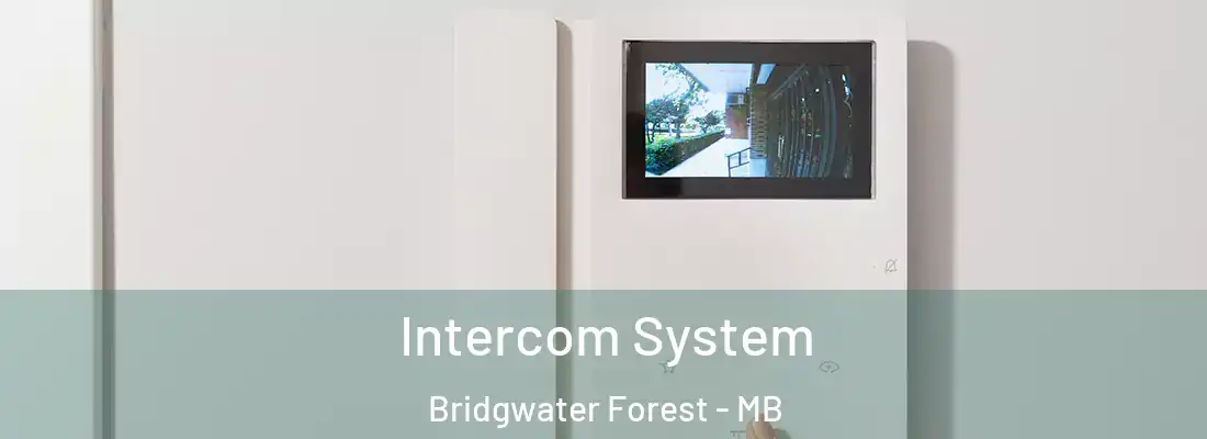  Intercom System Bridgwater Forest - MB