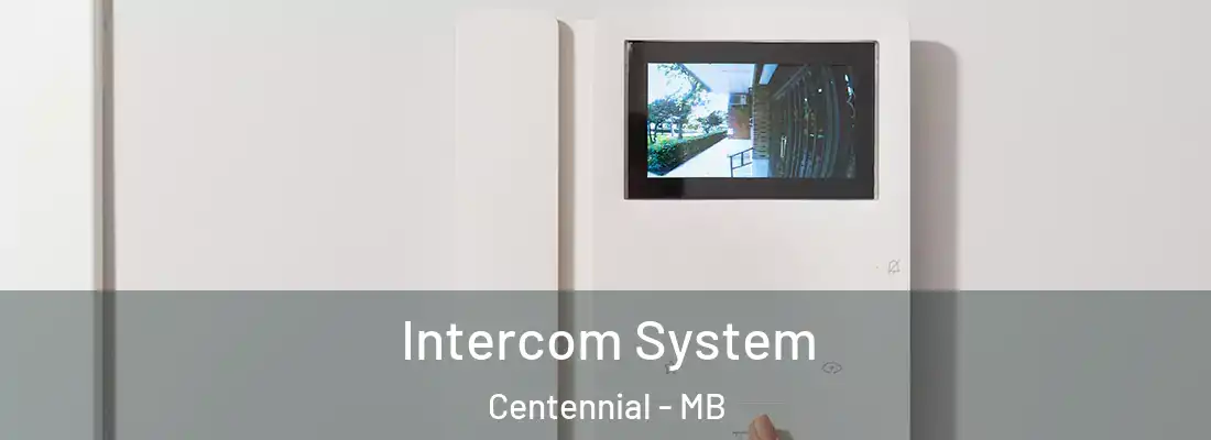  Intercom System Centennial - MB