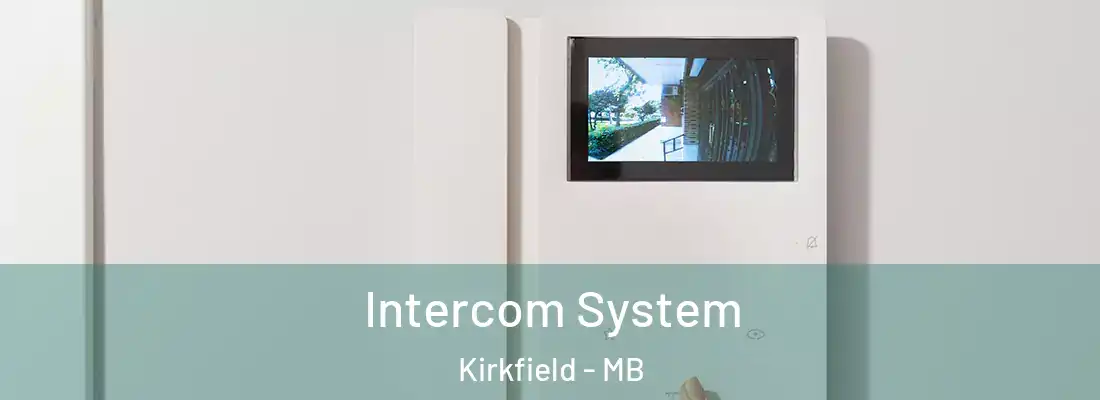  Intercom System Kirkfield - MB