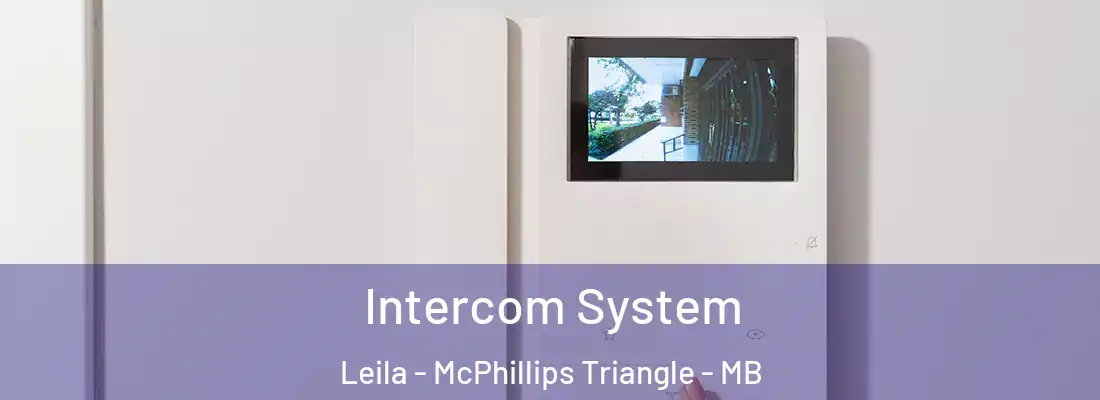  Intercom System Leila - McPhillips Triangle - MB