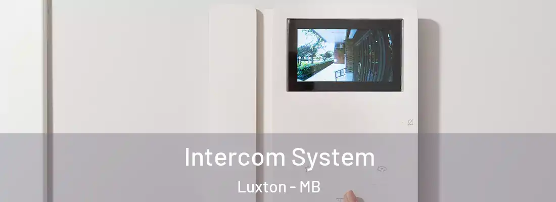  Intercom System Luxton - MB