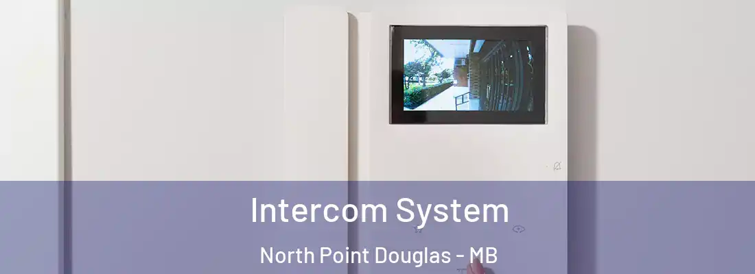  Intercom System North Point Douglas - MB