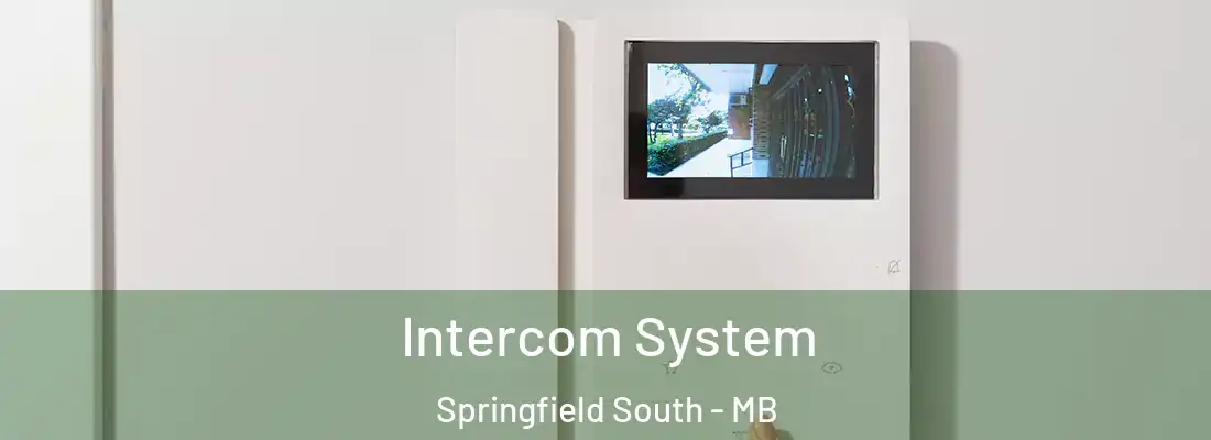  Intercom System Springfield South - MB