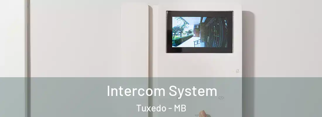  Intercom System Tuxedo - MB