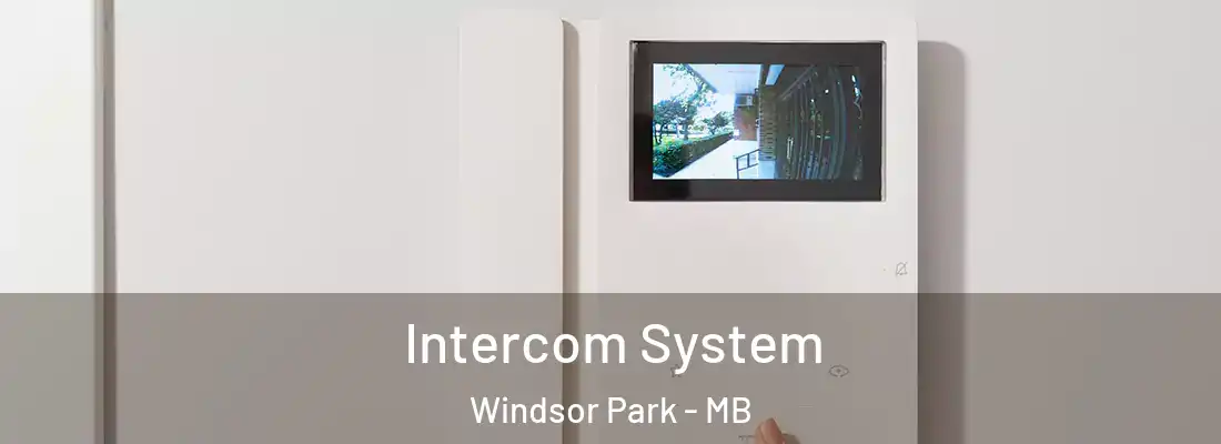  Intercom System Windsor Park - MB