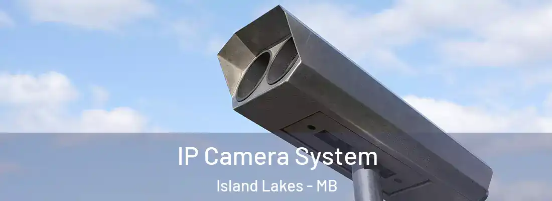  IP Camera System Island Lakes - MB
