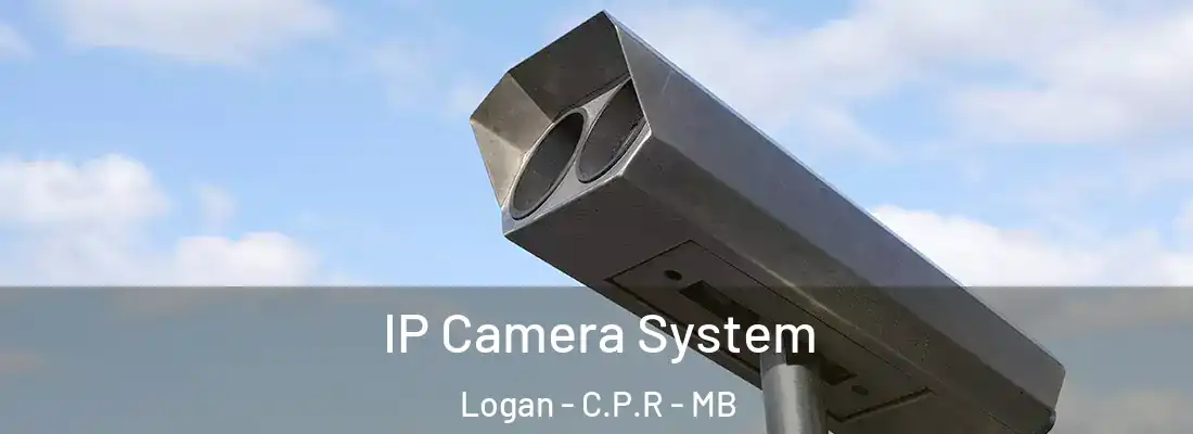  IP Camera System Logan - C.P.R - MB