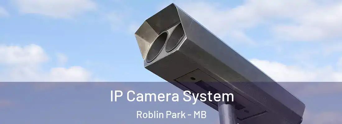  IP Camera System Roblin Park - MB