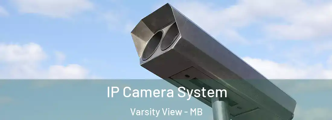  IP Camera System Varsity View - MB