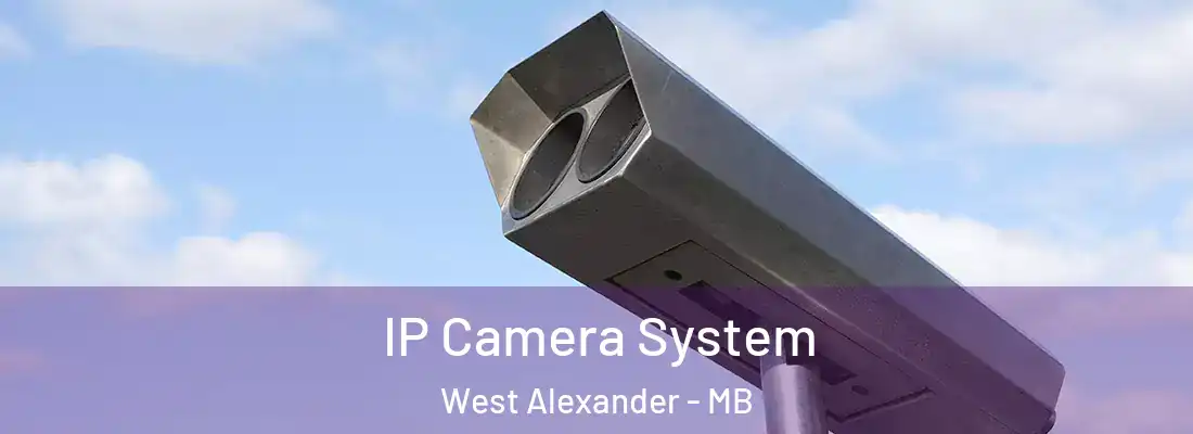  IP Camera System West Alexander - MB