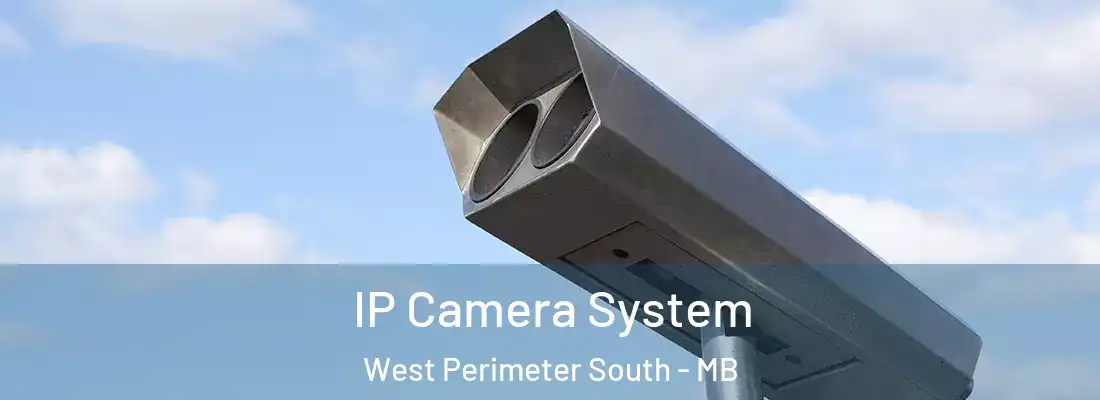  IP Camera System West Perimeter South - MB