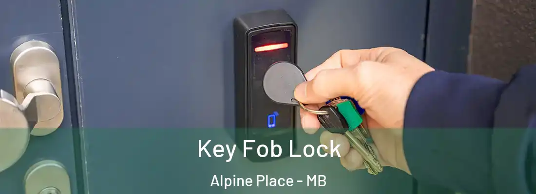  Key Fob Lock Alpine Place - MB