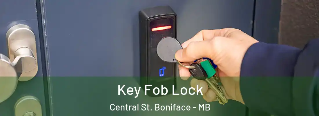  Key Fob Lock Central St. Boniface - MB
