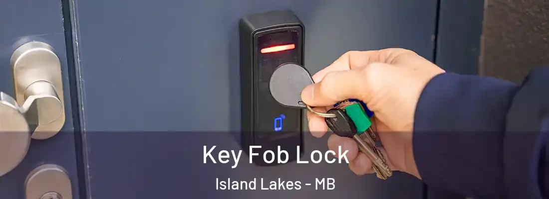  Key Fob Lock Island Lakes - MB