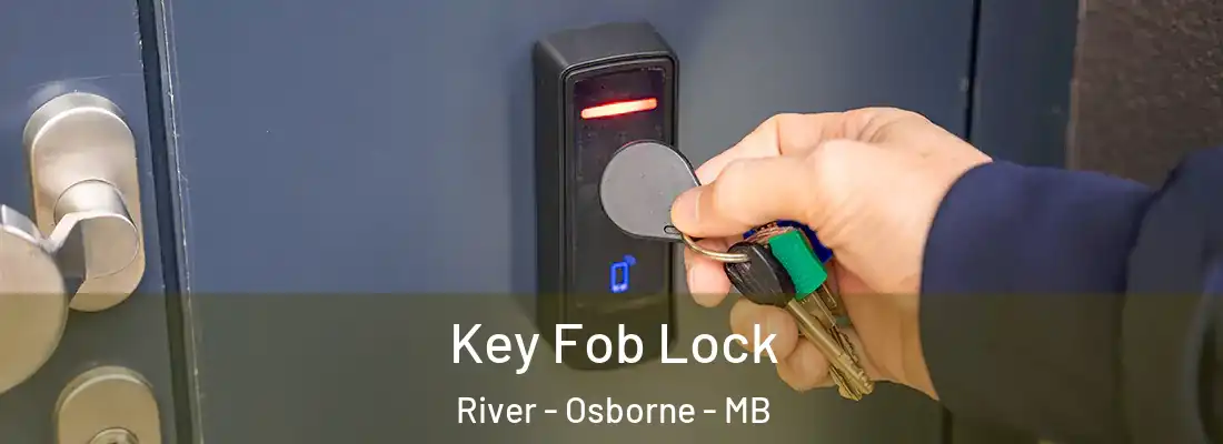  Key Fob Lock River - Osborne - MB