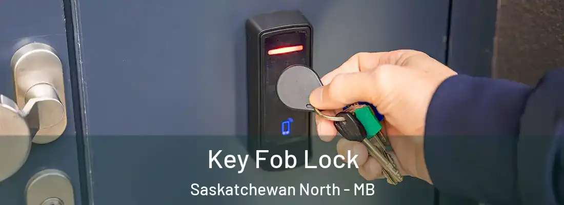  Key Fob Lock Saskatchewan North - MB